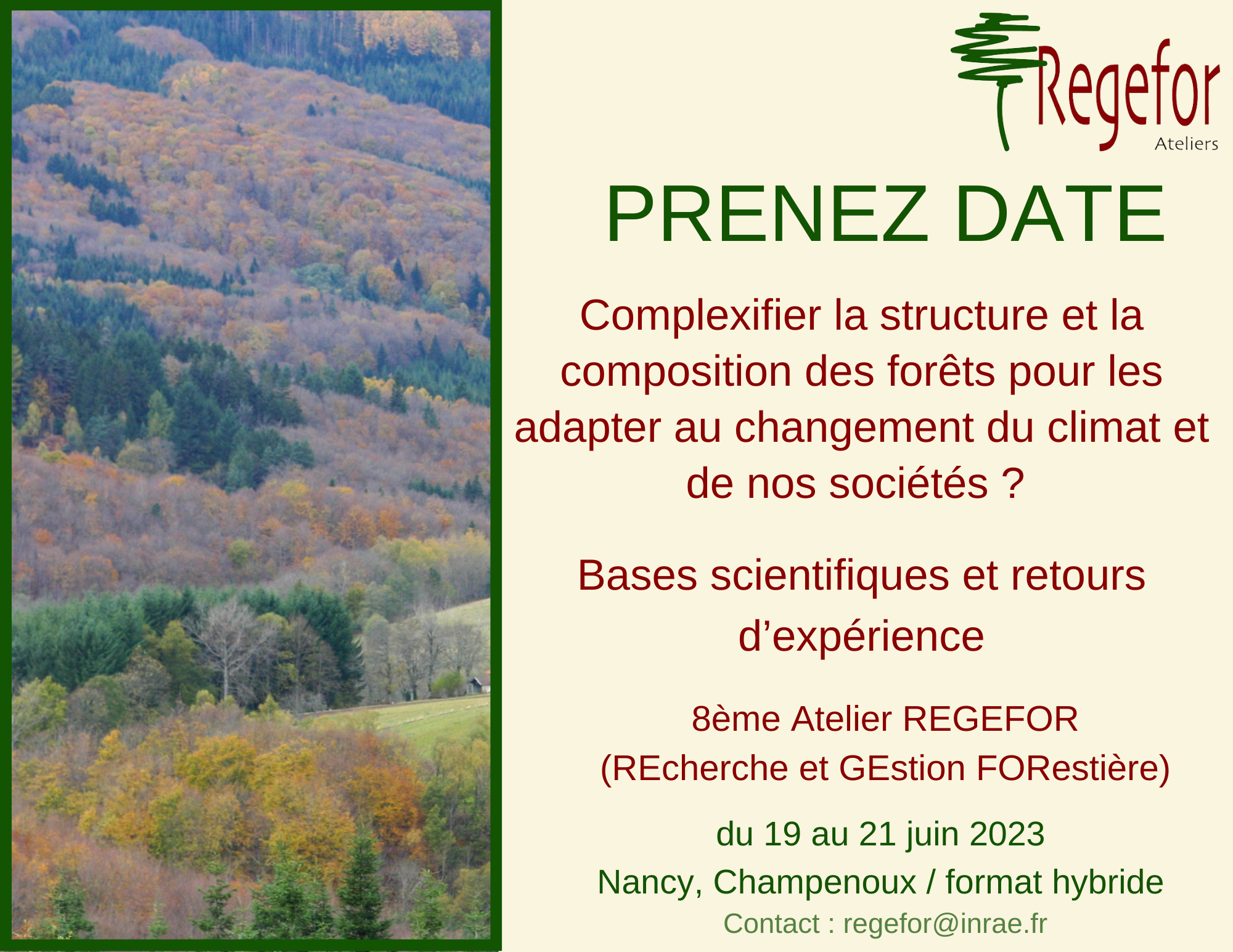 19-21 juin 2023 – 8e atelier REGEFOR "Complexifier la structure et la composition des forêts pour les adapter au changement du climat et de nos sociétés ?"